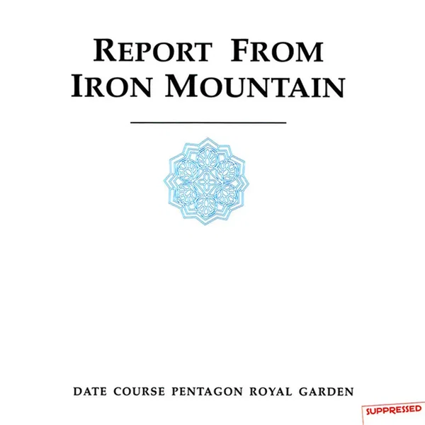 Report From Iron Mountain
