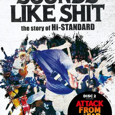 SOUNDS LIKE SHIT : the story of Hi-STANDARD by Hi-STANDARD - album cover