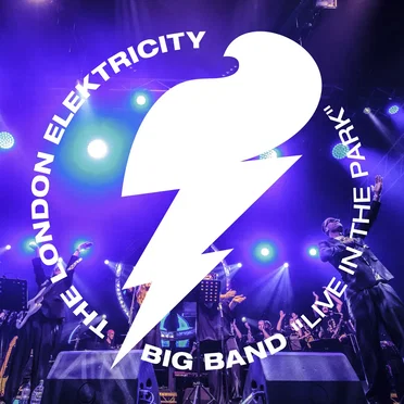 Live in the Park by The London Elektricity Big Band - album cover