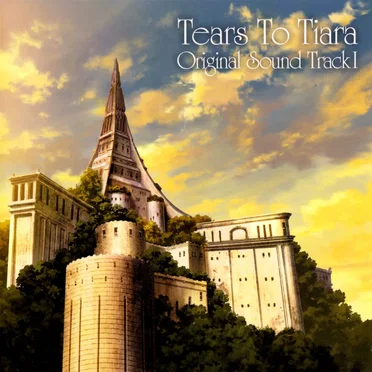 Tears To Tiara Original Sound Track I