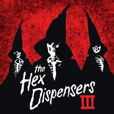 III by The Hex Dispensers - album cover