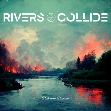 Salt & Saviour by Rivers Collide - album cover