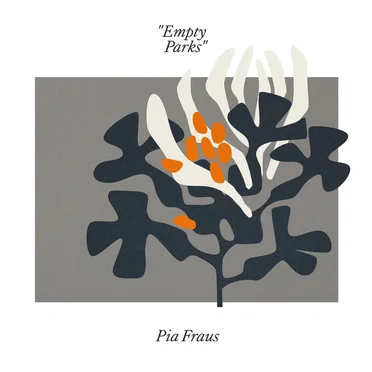 Empty Parks by Pia Fraus - album cover