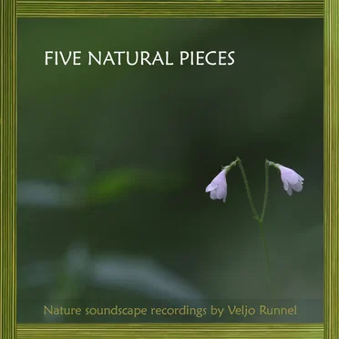 Five Natural Pieces by Veljo Runnel - album cover