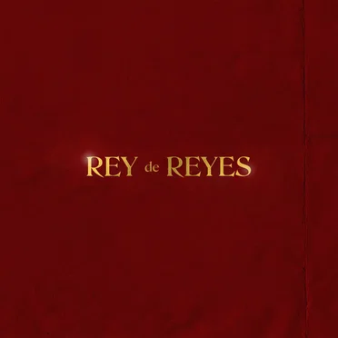 Rey De Reyes