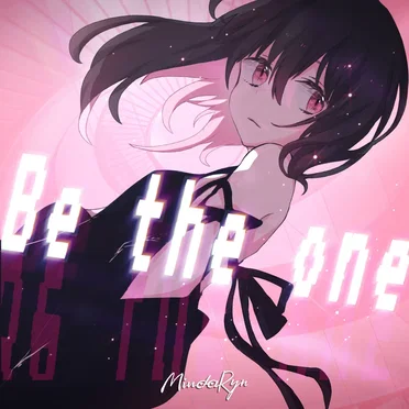 Be the one