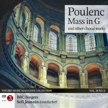 BBC Music, Volume 28, Number 6: Poulenc: Mass in G and other Choral Works