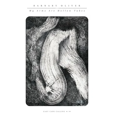 My Arms Are Hollow Tubes by Barnaby Oliver - album cover