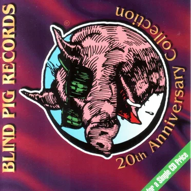 Blind Pig Records 20th Anniversary Collection by Various Artists - album cover
