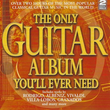 The Only Guitar Album You'll Ever Need by Various Artists - album cover