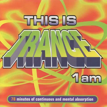 This Is Trance-1 A.M. by Various Artists - album cover