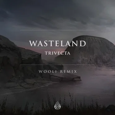 Wasteland (Wooli remix)