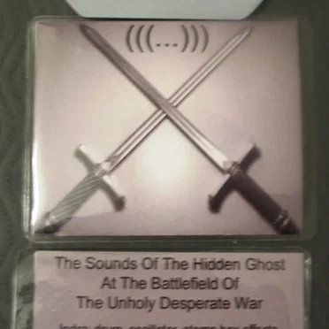 The Sounds of the Hidden Ghost at the Battlefield of the Unholy Desperate War