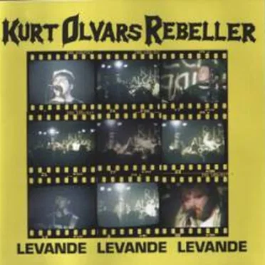 Levande levande levande by Kurt Olvars Rebeller - album cover