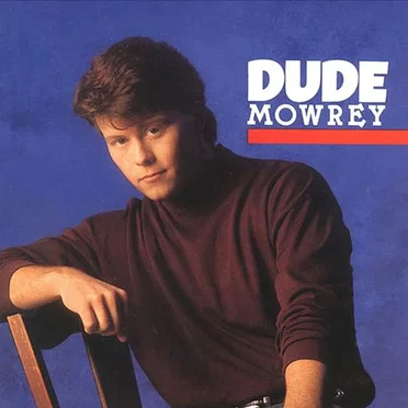 Dude Mowrey by Dude Mowrey - album cover