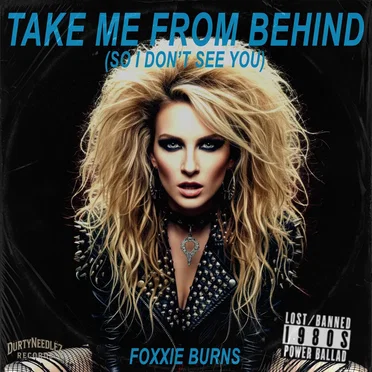 Take Me From Behind (So I Don't See You)
