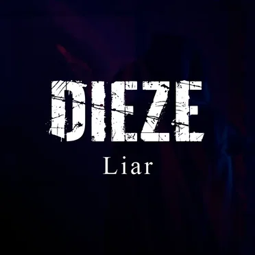 Liar by DIEZE - album cover