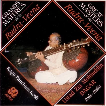 Grands Maitres da la · Great Masters of the: Rudra-Veena: Raga Pancham Koosh
