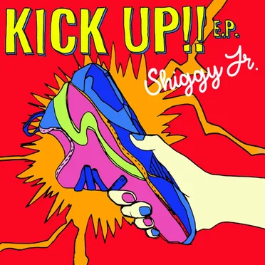 KICK UP!! E.P. by Shiggy Jr. - album cover