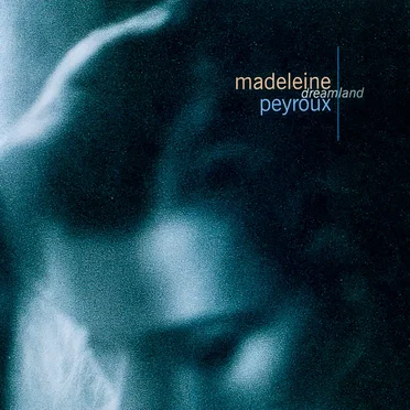 Dreamland by Madeleine Peyroux - album cover