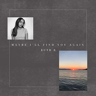 Maybe I’ll Find You Again