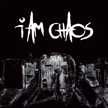 I Am Chaos