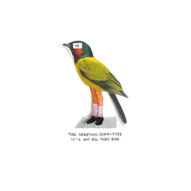 It’s Not All That Bad by The Greeting Committee - album cover