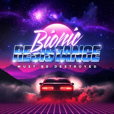 Must Be Destroyed EP by Bionic Resistance - album cover