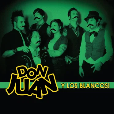 Don Juan Y Los Blancos by Don Juan Y Los Blancos - album cover