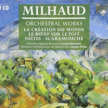 La Création du monde / Le Bœuf sur le toit / Suites / Scaramouche