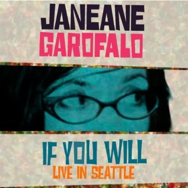 If You Will, Live In Seattle by Janeane Garofalo - album cover
