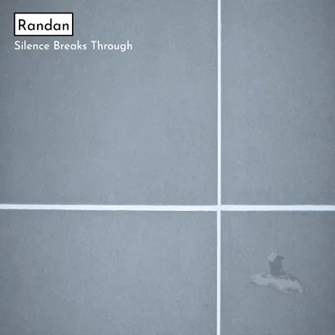Silence Breaks Through by Randan - album cover
