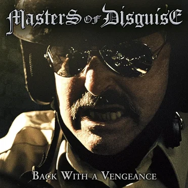 Back with a Vengeance by Masters of Disguise - album cover