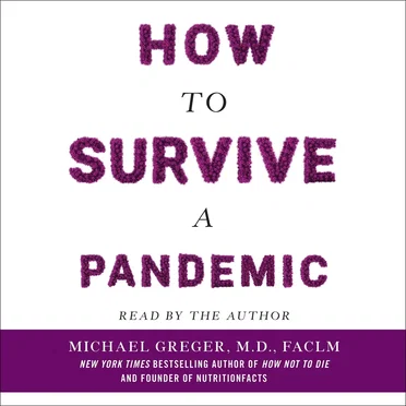 How to Survive a Pandemic by Michael Greger, M.D., FACLM - album cover