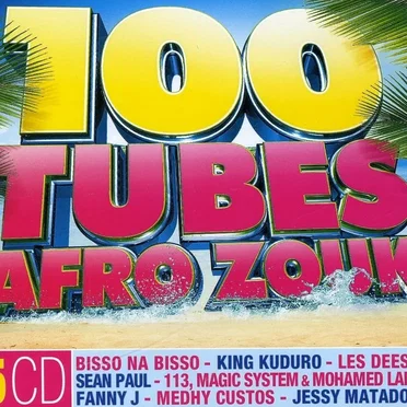 100 Tubes Afro-Zouk by Various Artists - album cover