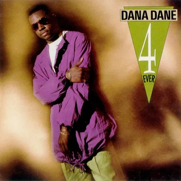 Dana Dane 4‐Ever
