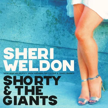 Shorty & The Giants by Sheri Weldon - album cover