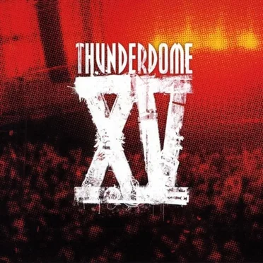Thunderdome XV: 15 Years of Thunderdome by Various Artists - album cover