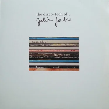 The Disco-Tech Of... Julien Jabre