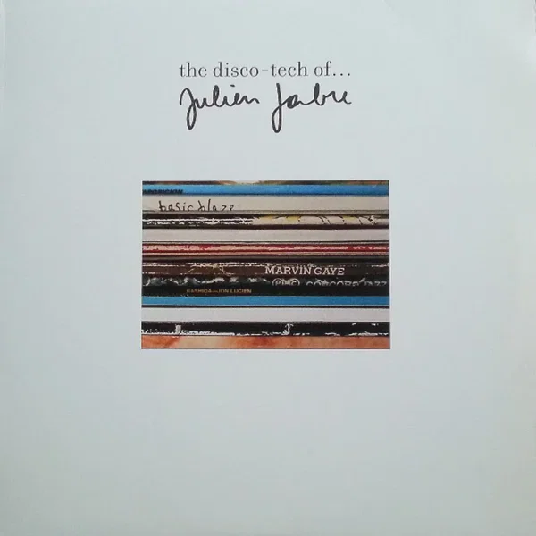 The Disco-Tech Of... Julien Jabre