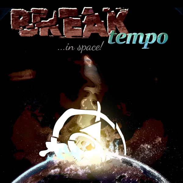 Breaktempo ...In Space!