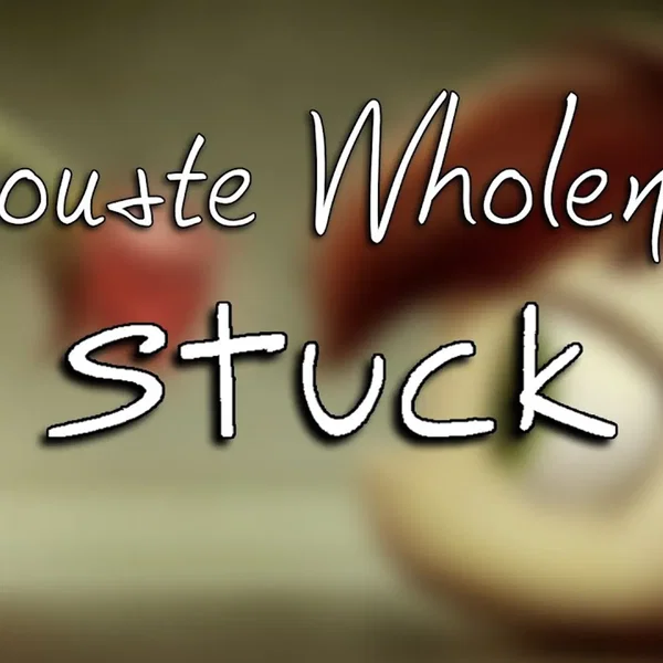 Stuck