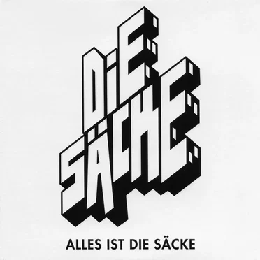 Alles Ist Die Säcke