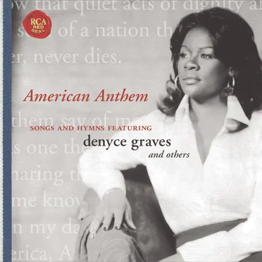 American Anthem: Songs and Hymns featuring Denyce Graves and Others