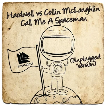 Call Me a Spaceman (unplugged version)
