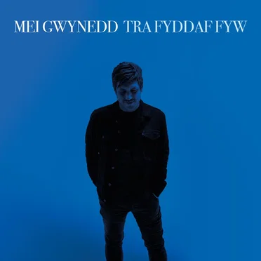 Tra Fyddaf Fyw by Mei Gwynedd - album cover