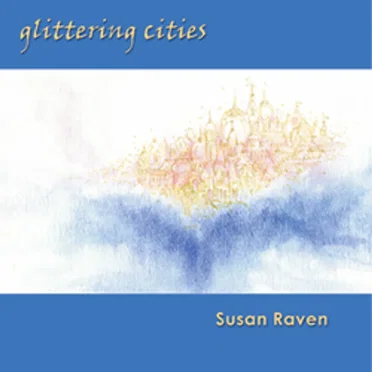 Glittering Cities by Susan Raven - album cover