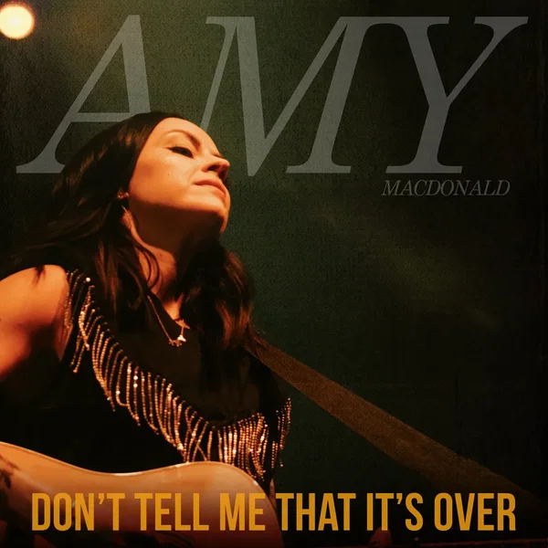 Don’t Tell Me That It’s Over