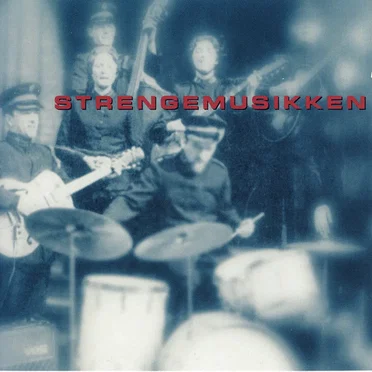Strengemusikken by Strengemusikken - album cover