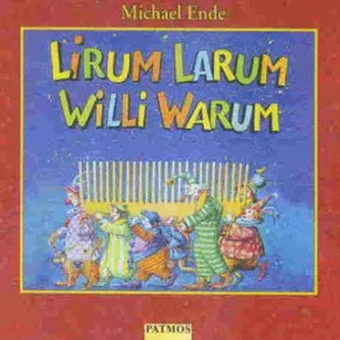 Lirum, larum, Willi Warum: Eine unendliche Unsinngeschichte by Michael Ende - album cover
